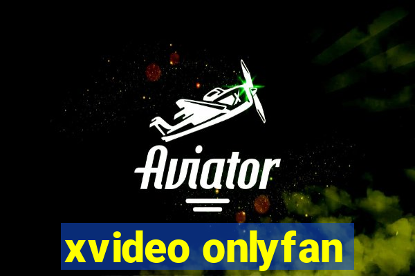 xvideo onlyfan